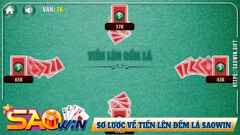 Sơ lược về tiến lên đếm lá Saowin