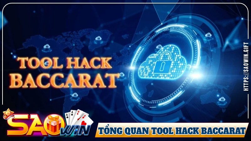 Tổng quan về tool hack baccarat