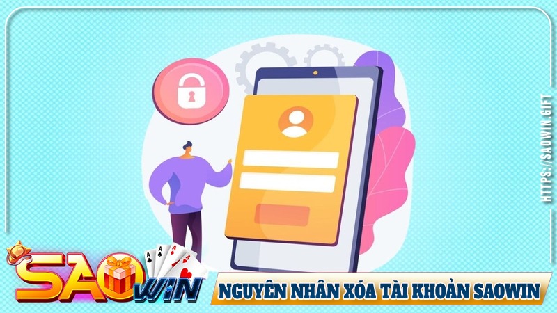 Nguyên nhân người chơi muốn xóa tài khoản Saowin